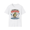 This Shirt Is So Sarcastic I Don't Understand It T-Shirt