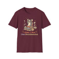 I Came I Saw I Got Overstimulated T-Shirt