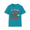 I Don't Have Moods I Have Full Seasons T-Shirt
