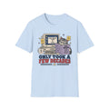 Only Took a Few Decades T-Shirt
