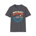 Swim Wasn't An Option T-Shirt