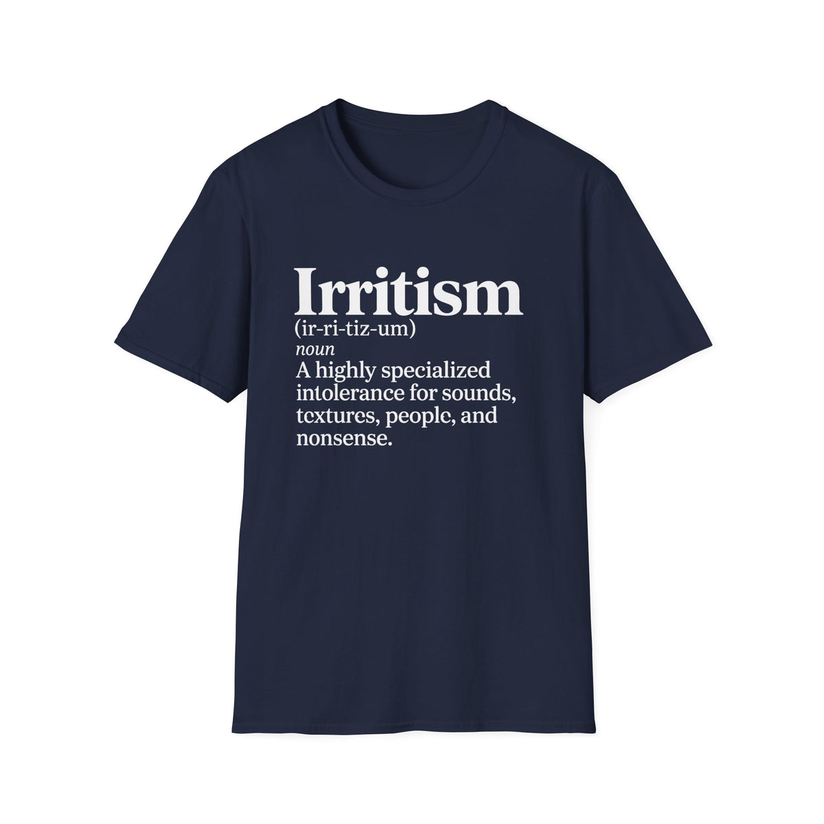 Irritism Definition T-Shirt