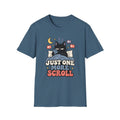 Just One More Scroll T-Shirt