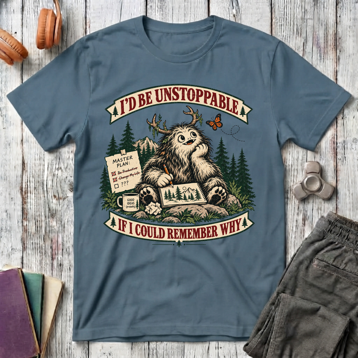 I'd Be Unstoppable If I Could Remember T-Shirt