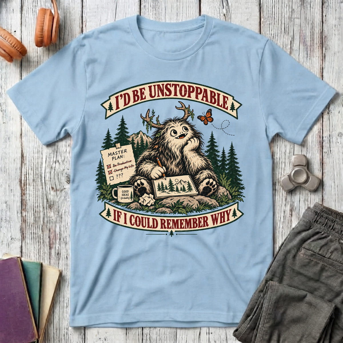 I'd Be Unstoppable If I Could Remember T-Shirt