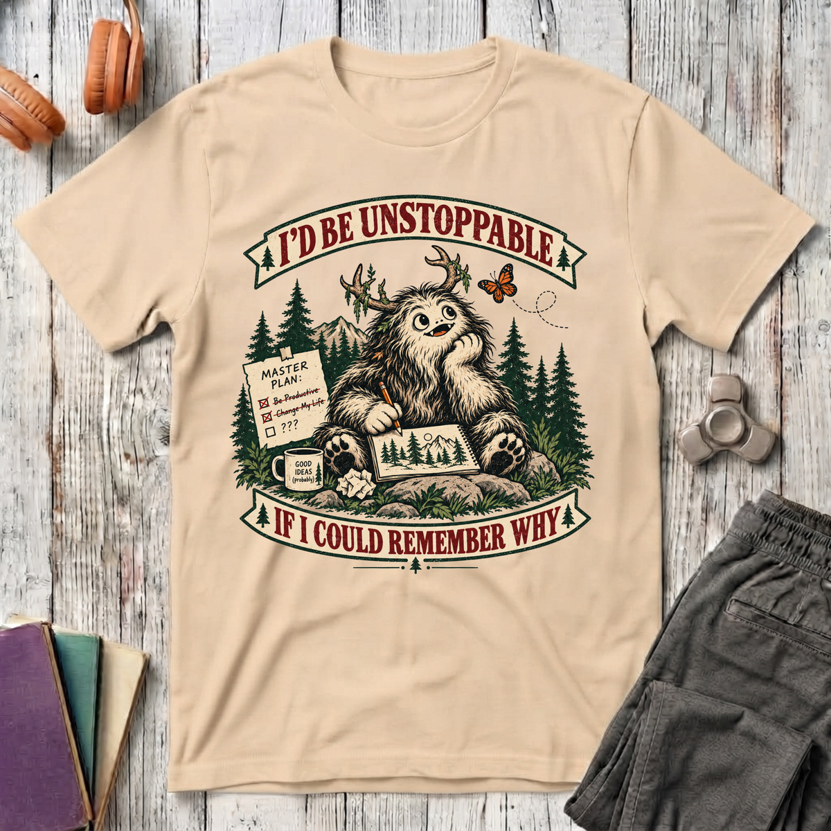 I'd Be Unstoppable If I Could Remember T-Shirt