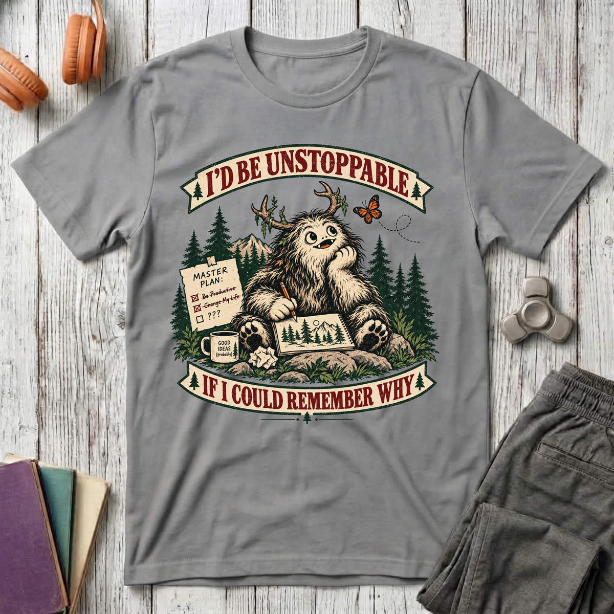I'd Be Unstoppable If I Could Remember T-Shirt